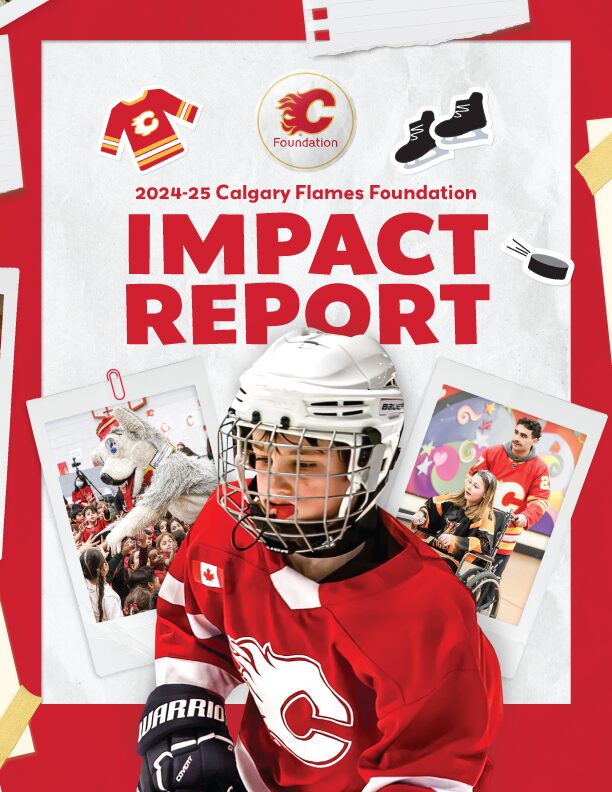 Cover of the 2024-25 Calgary Flames Foundation Impact Report